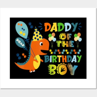 Daddy Of The Birthday Boy Dinosaur Posters and Art